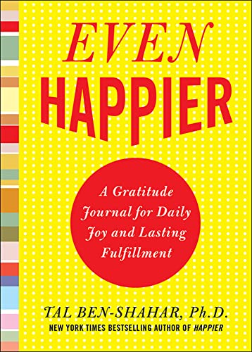 Even Happier: A Gratitude Journal for Daily Joy and Lasting Fulfillment von McGraw-Hill